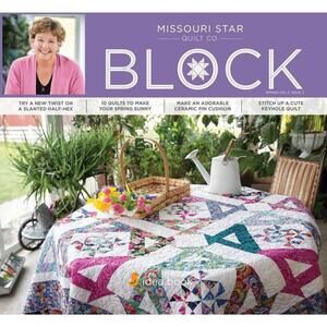 Missour Star Quilt Co Block Magazine Spring 2018 - Vol 5 Issue 2